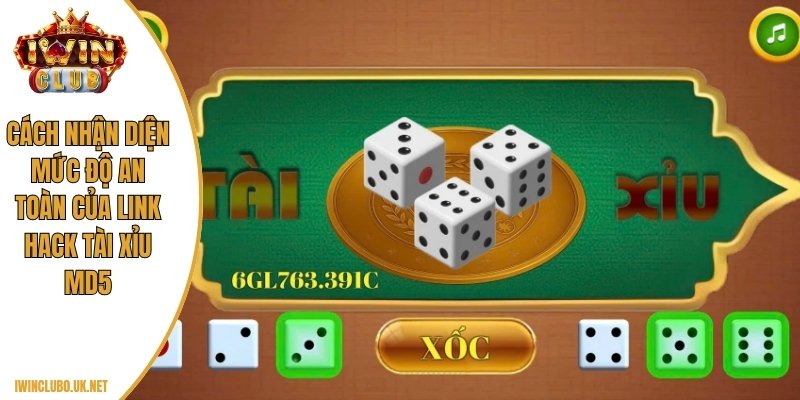 Cách nhận diện mức độ an toàn của link Hack tài xỉu MD5